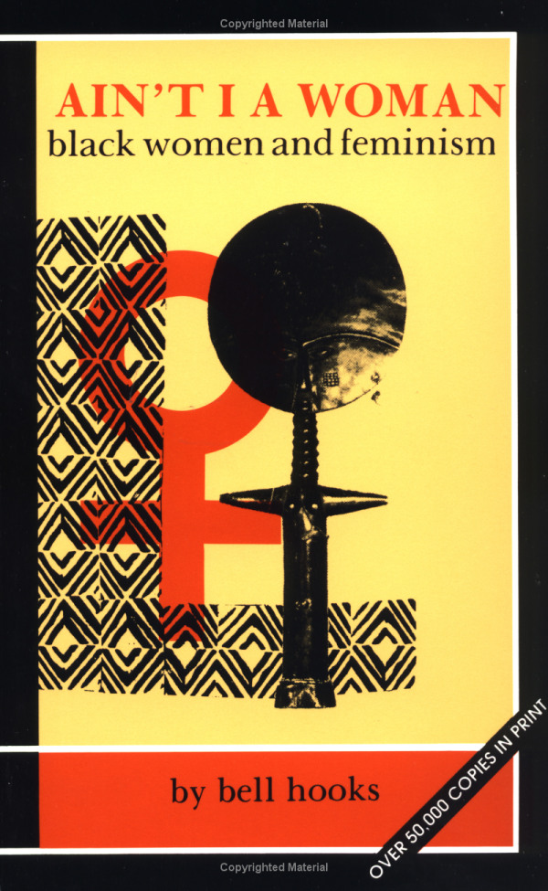 Ain't I a Woman: Black Women and Feminism (Paperback)