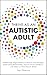 Thrive as an Autistic Adult...