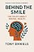 Behind the Smile by Tony Daniels