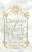 Daughter of Broken Light (T...