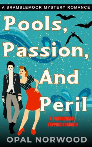 Pools, Passion, and Peril (Bramblemoor Mystery Romances)