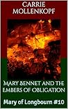 Mary Bennet and the Embers of Obligation: Mary of Longbourn #10