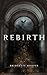 Rebirth (Reverie Book 2)