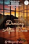 Dancing After Dar...