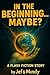 In The Beginning… Maybe?: A...