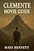 CLEMENTE MOVIE GUIDE: The U...