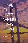 If We Still Lived...