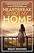 Heartbreak Is Not My Home by Dejah Edwards