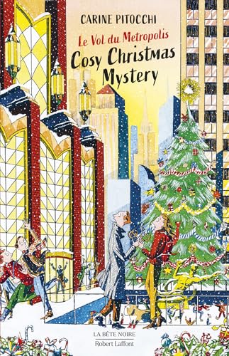 Le Vol du Metropolis (Cosy Christmas Mystery, #3)