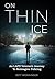 On Thin Ice: An LAPD Veteran's Journey to Reimagine Policing
