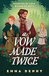 A Vow Made Twice