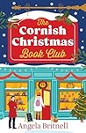 The Cornish Christmas Book Club by Angela Britnell