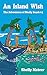 An Island Wish by Shelly Mateer An Island Wish by Shelly Mateer