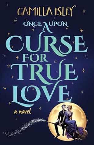 Once Upon a Curse for True Love (Paranormal Romance, #3)