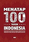 Menatap 100 Tahun...