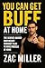 You Can Get Buff at Home: T...