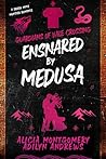 Ensnared by Medus...