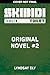 Skibidi Original Novel #2