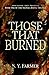 Those That Burned (Silpera ...