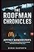 The roofman chronicles: Jef...