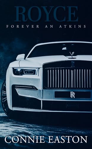 Royce: Forever An Atkins (Atkins Family Saga Book 1)