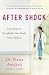 After Shock: Learning to Reinhabit My Body After Illness