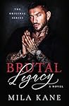 Brutal Legacy by Mila Kane
