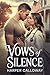 Vows of Silence: A Small To...