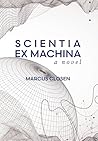 Scientia Ex Machina