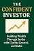 The Confident Investor by Elara Whitmore