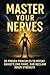 Master Your Nerves: 30 Prov...