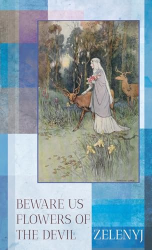 Beware Us Flowers of the Devil - 2nd Edition (Hardcover)