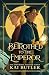 Betrothed to the Emperor