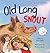 Old Long Snout: The Invisib...