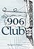 The 906 Club