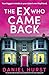 The Ex Who Came Back