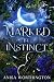 Marked by Instinct