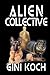 Alien Collective (The Alien/Katherine "Kitty" Katt Series)
