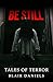 Be Still: Tales of Terror