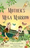 Mother’s Mega Marrow by Svetlana Kitik