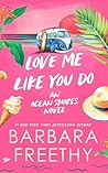 Love Me Like You Do