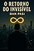O Retorno do Invisível by Dan Pasi