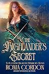 The Highlander's Secret by Roma Cordon