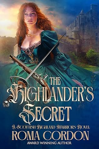 The Highlander's Secret (Scottish Highland Warriors #1)