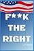 Fuck The Right