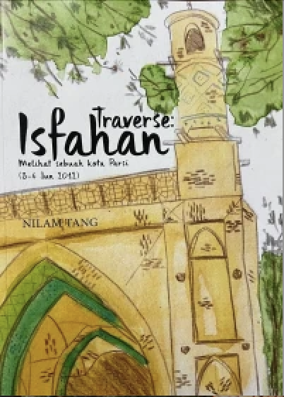 Traverse: Isfahan Melihat Sebuah Kota Parsi