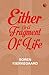 Either Or A Fragment of Life