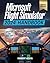 Microsoft Flight Simulator 2024 Handbook by Robert Kevin