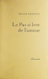Le pas si lent de l'amour