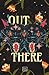 Out There by Sans. PRESS Team